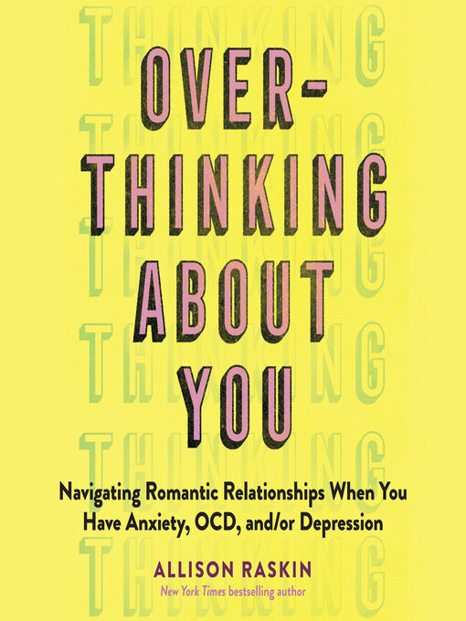 Title details for Overthinking About You by Allison Raskin - Available
